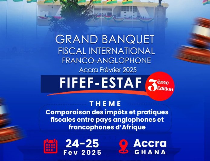FIFEF 2025 : Accra abrite le grand rendez-vous africain de la fiscalité, dès le 24 prochain