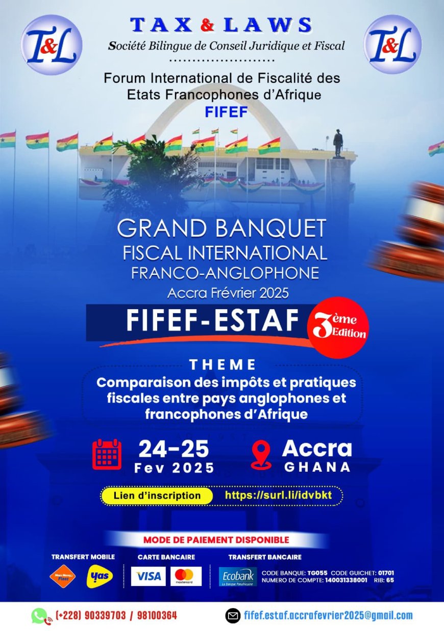 FIFEF 2025 : Accra abrite le grand rendez-vous africain de la fiscalité, dès le 24 prochain