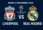 Liverpool – Real Madrid : l’Europe retient son souffle à Anfield